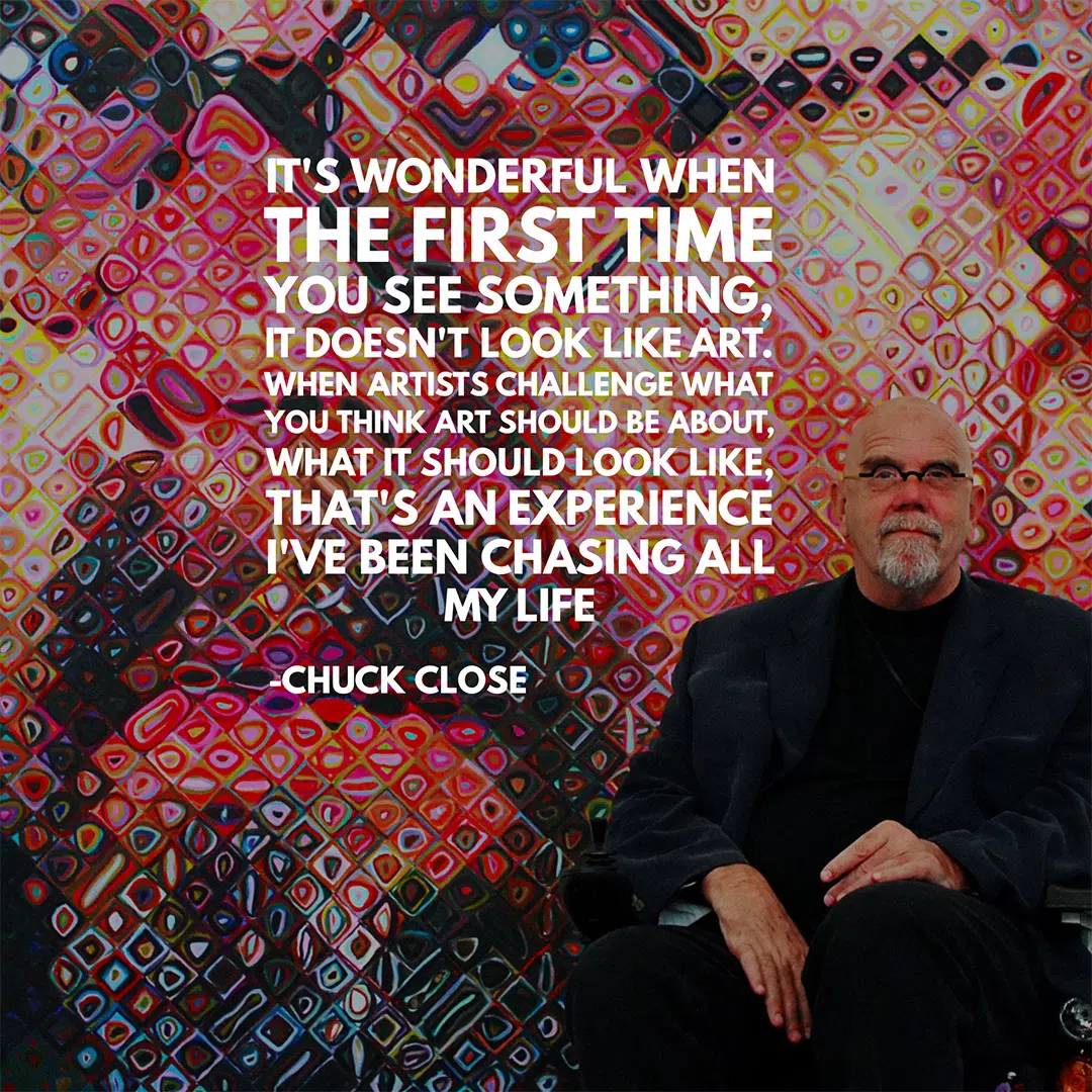Chuck Close how to find your art style - Chuck Close