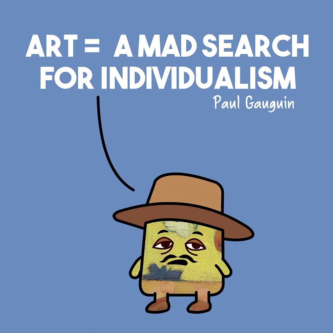 Paul Gauguin art quote Patreon for artists