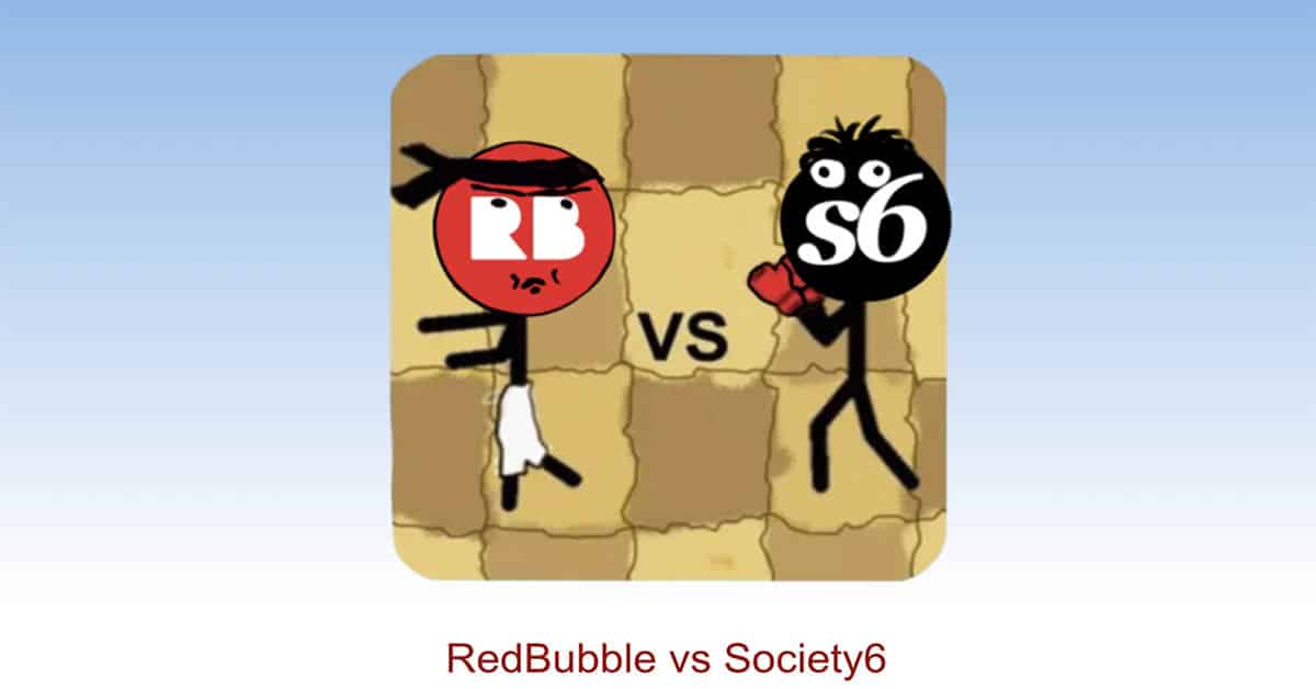 RedBubble vs Society6