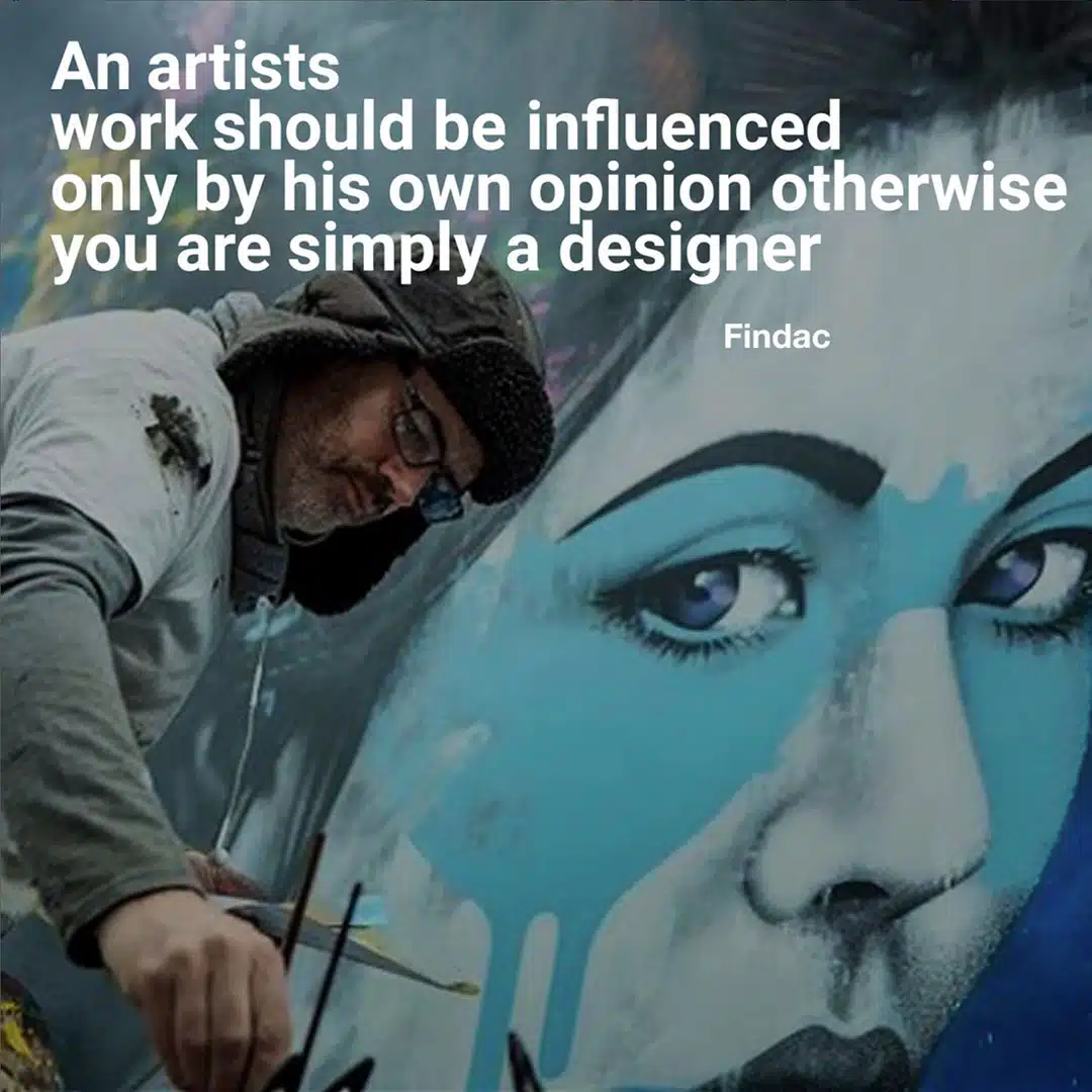 Findac Findac Street Art Graffiti Quotes
